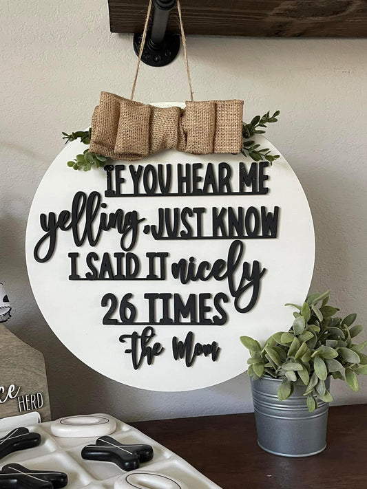 "If You Hear Me Yelling" Wooden Sign – 17" with 3D Laser Cut Design