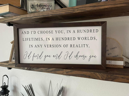 "I’d Choose You" Custom Printed Wooden Sign – 12”x23